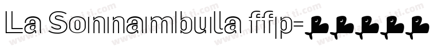 La Sonnambula ffp字体转换